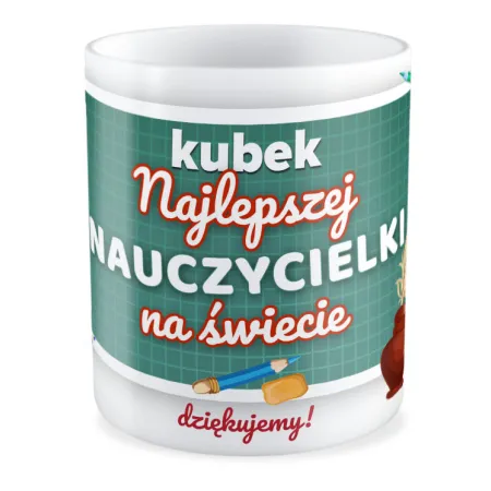 Kubek na DZIEŃ NAUCZYCIELA Najlepsza nauczycielka na świecie